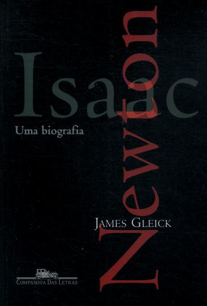 Isaac Newton: Uma Biografia