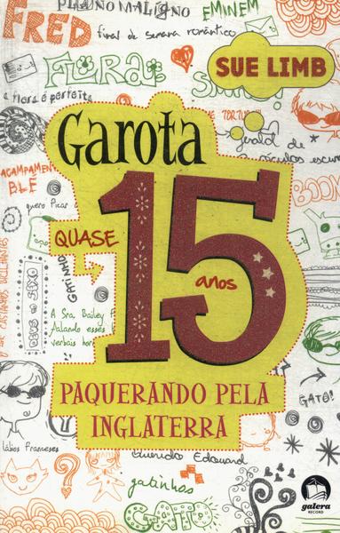 Garota Quase 15 Anos: Paquerando Pela Inglaterra