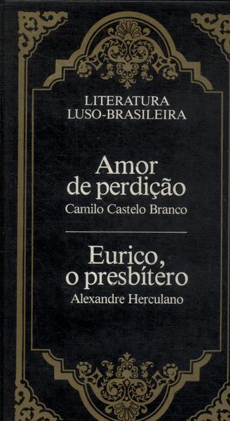 Amor De Perdição - Eurico, O Presbítero