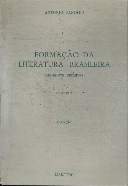 Formação Da Literatura Brasileira Vol 2