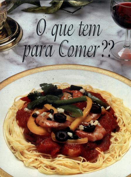 O Que Tem Pra Comer?