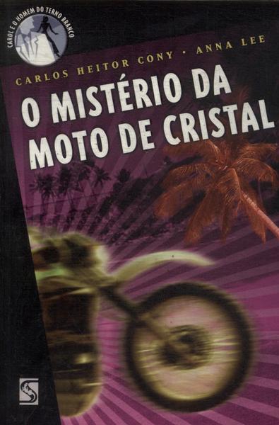 O Mistério Da Moto De Cristal