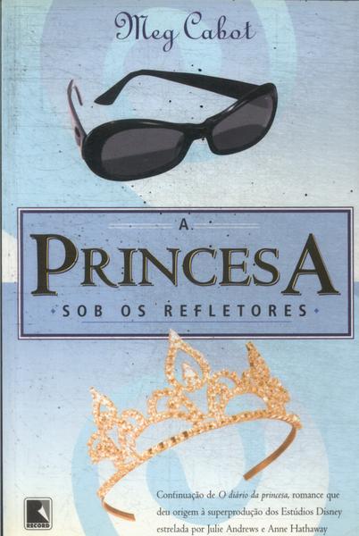 A Princesa Sob Os Refletores