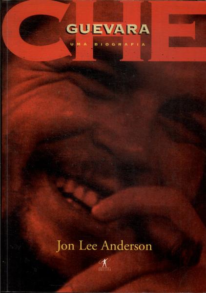Che Guevara: Uma Biografia