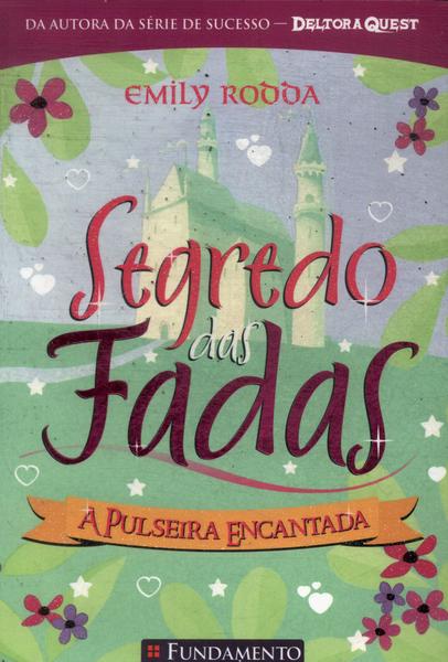 Segredo Das Fadas: A Pulseira Encantada