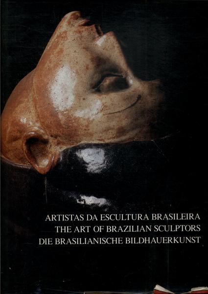 Artistas Da Escultura Brasileira