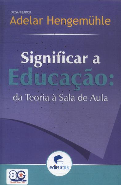 Significar A Educação