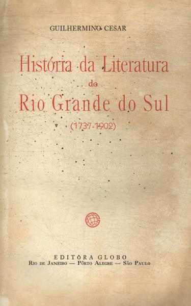 História Da Literatura Do Rio Grande Do Sul