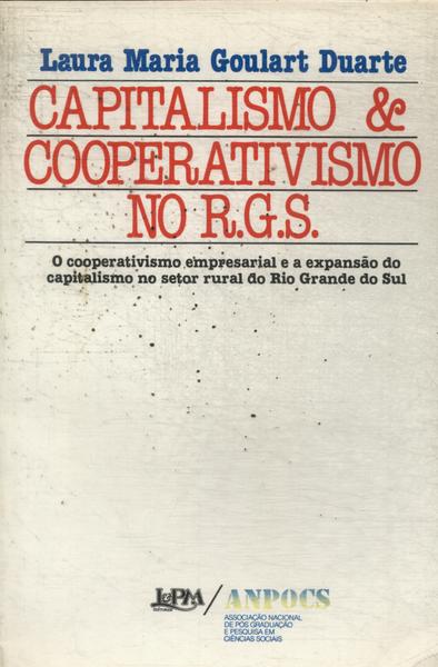 Capitalismo & Cooperativismo No R. G. S.