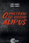 O Mistério Do Colégio Alipus