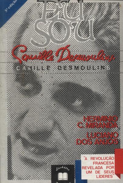 Eu Sou Camille Desmoulins