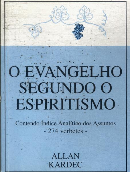 O Evangelho Segundo O Espiritismo