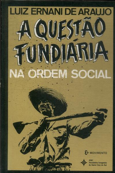 A Questão Fundiária Na Ordem Social