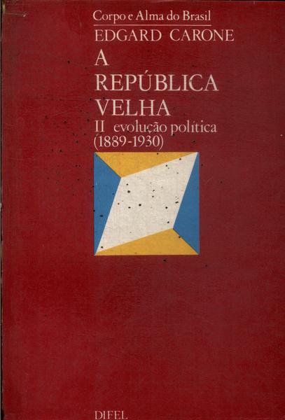 A República Velha Vol 2