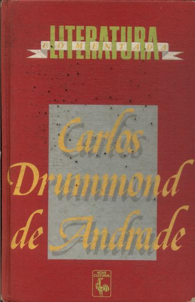 Literatura Comentada: Carlos Drummond De Andrade