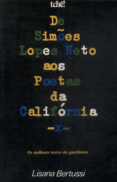 De Simões Lopes Neto Aos Poetas Da Califórnia