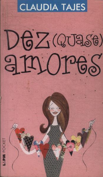 Dez (quase) Amores