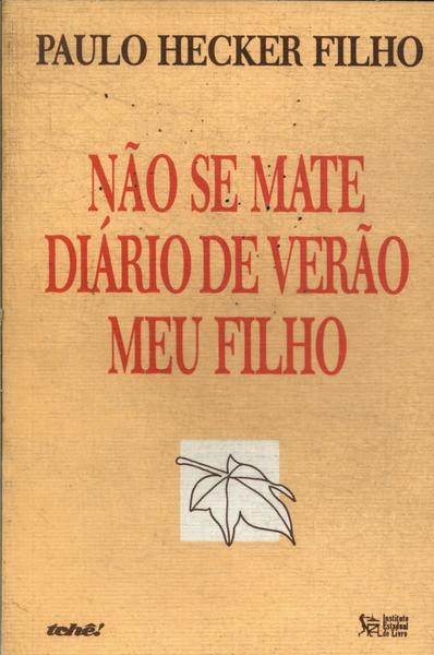 Não Se Mate - Diário De Verão - Meu Filho