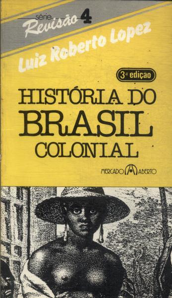 História Do Brasil Colonial