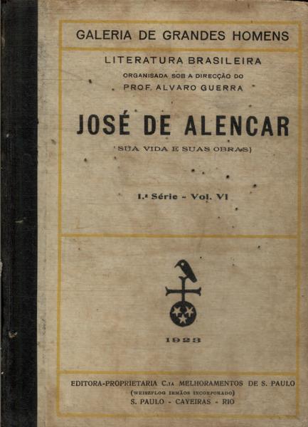 José De Alencar: Sua Vida E Suas Obras