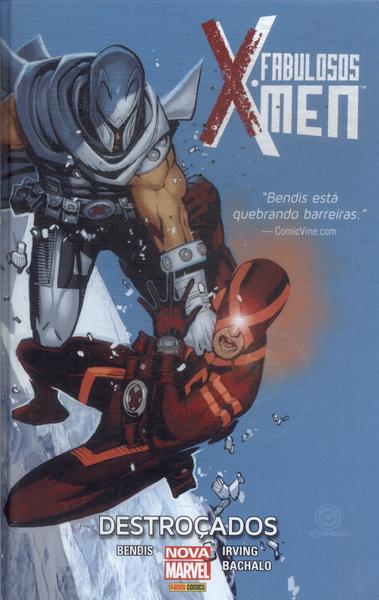 Fabulosos X Men: Destroçados