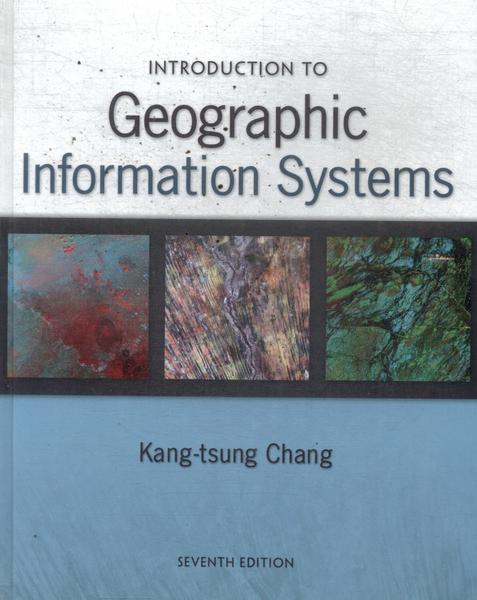 Introduction To Geographic Information Systems (contém Cd)