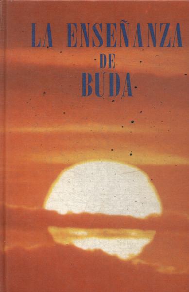 La Enseñanza De Buda