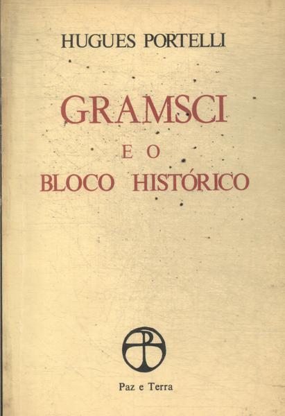 Gramsci E O Bloco Histórico