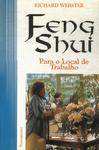 Feng Shui: Para O O Local De Trabalho