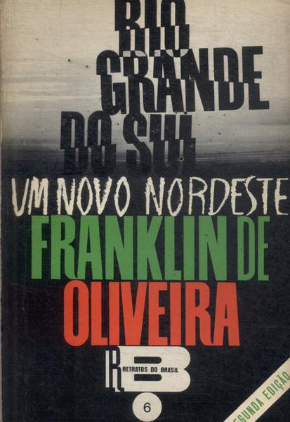 Rio Grande Do Sul: Um Novo Nordeste