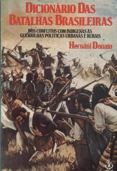 Dicionário Das Batalhas Brasileiras
