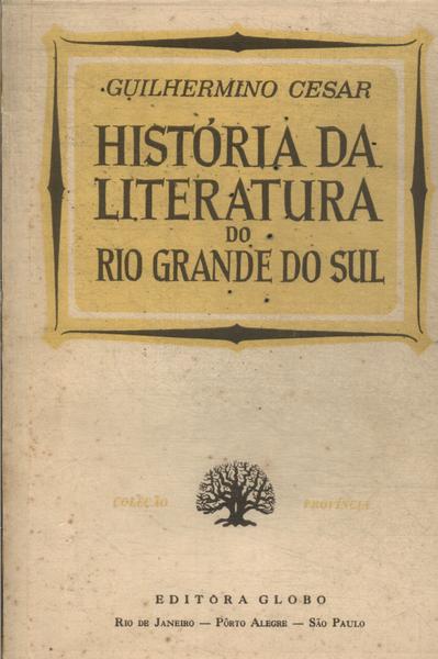 História Da Literatura Do Rio Grande Do Sul