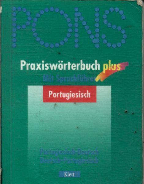 Pons: Praxiswörterbuch Portugiesisch Plus Mit Spachführer (1996)