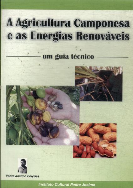 A Agricultura Camponesa E As Energias Renováveis