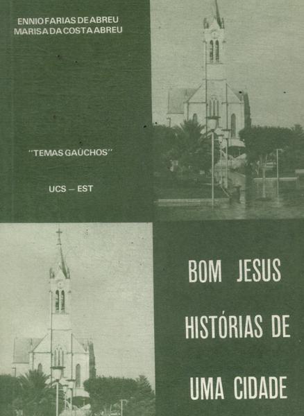 Bom Jesus: Histórias De Uma Cidade