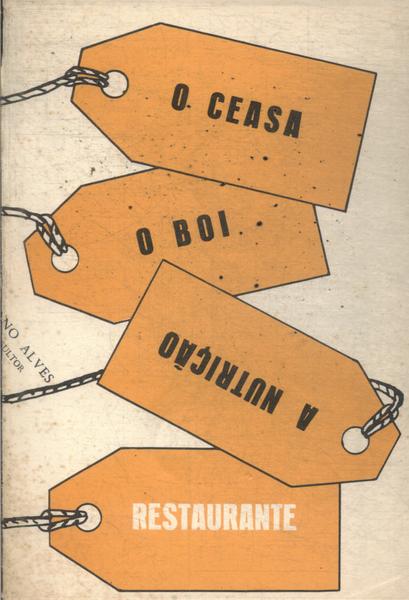 O Ceasa, O Boi, A Nutrição