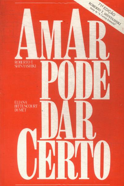 Amar Pode Dar Certo