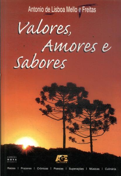 Valores, Amores E Sabores