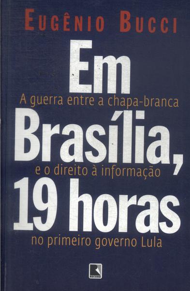 Em Brasília, 19 Horas