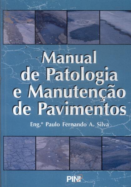 Manual De Patologia E Manutenção De Pavimentos