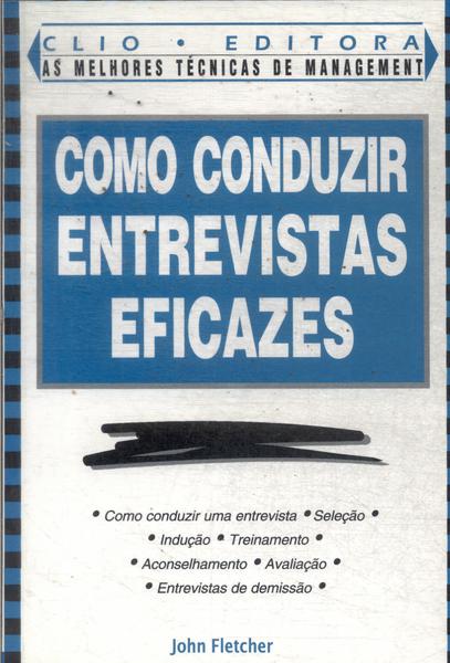 Como Conduzir Entrevistas Eficazes