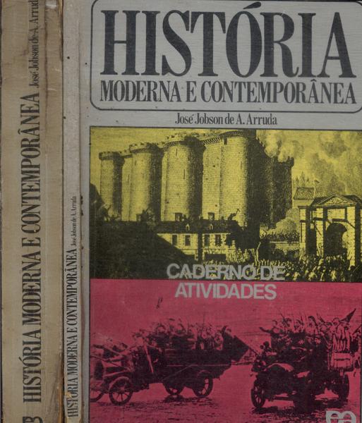 História Moderna E Contemporânea (acompanha Caderno De Atividades)