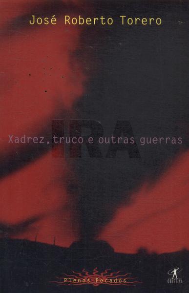 Xadrez, Truco E Outras Guerras