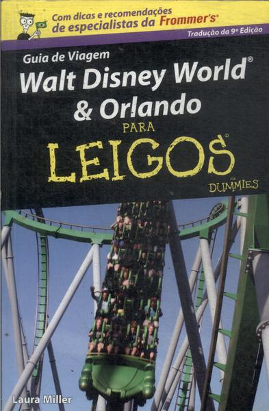 Guia De Viagem: Walt Disney & Orlando Para Leigos (2009)
