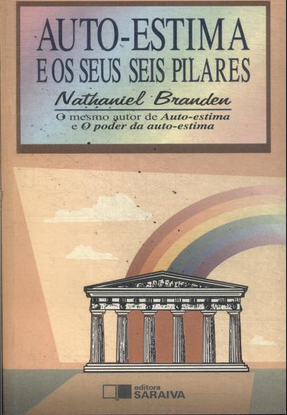 Auto-estima E Os Seus Seis Pilares