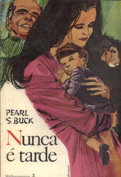 Nunca É Tarde