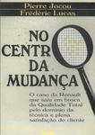 No Centro Da Mudança