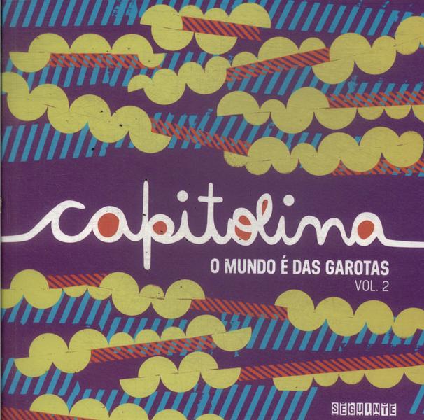 Capitolina: O Mundo É Das Garotas Vol 2