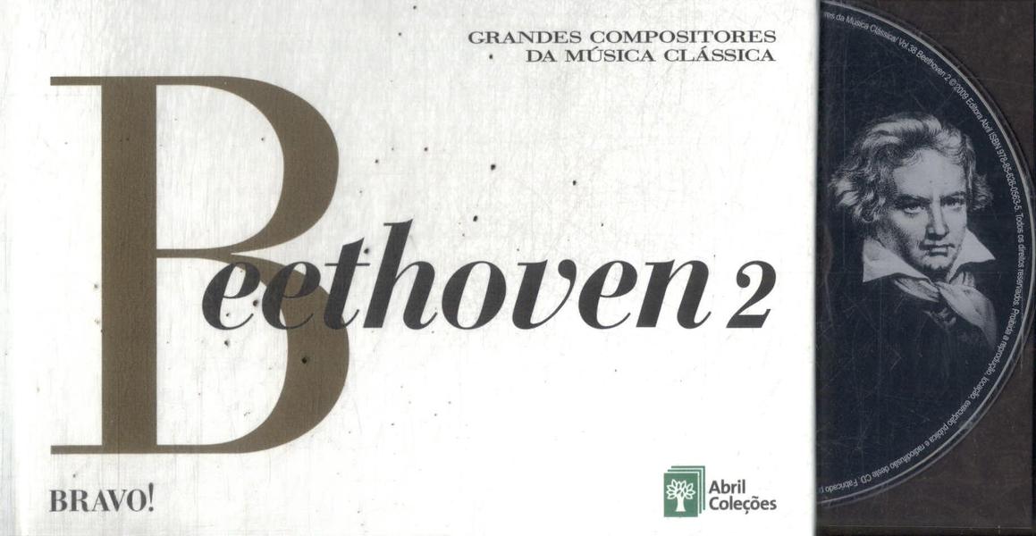 Grandes Compositores Da Música Clássica: Beethoven Vol 2 (Inclui Cd)
