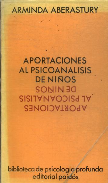 Aportaciones Al Psicoanalisis De Niños